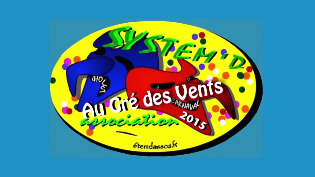 System'D "Au Gré des Vents" Carnaval JOUR Cholet 2015