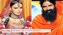 Rakhi Sawant  - I Dont Have Time for Baba Ramdev-wz9kOIWbdGw