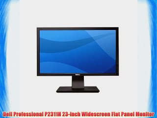 Dell Professional P2311H 23-inch Widescreen Flat Panel Monitor