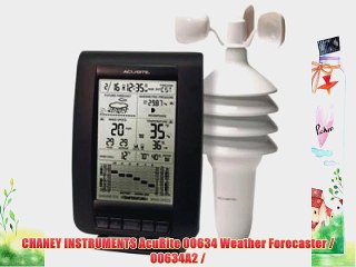 CHANEY INSTRUMENTS AcuRite 00634 Weather Forecaster / 00634A2 /