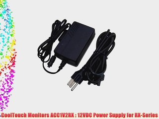 CoolTouch Monitors ACC1V2RX : 12VDC Power Supply for RX-Series