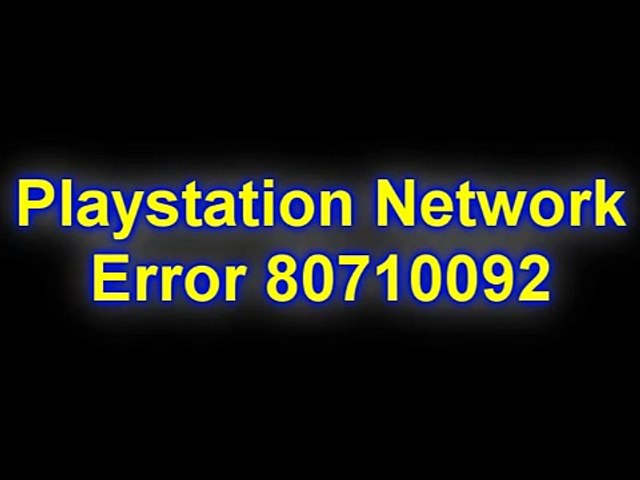 How to fix Playstation Network Error 80710092 - video Dailymotion