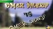 Omer Sharif vs Omer Sharif - Umar Sharif