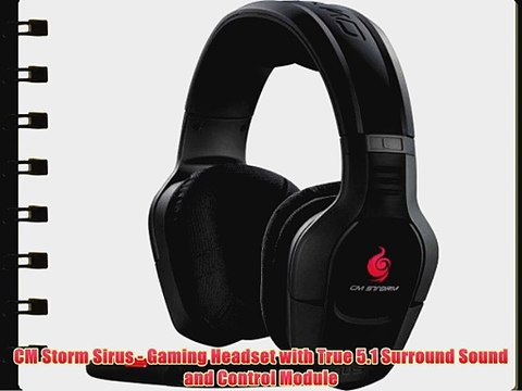 CM Storm Sirus - Gaming Headset with True 5.1 Surround Sound and Control Module