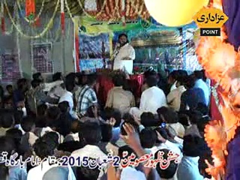 Zakir Shokat Raza Shokat  2 Shaban 2015 Kalera Kalaan Kamaliya
