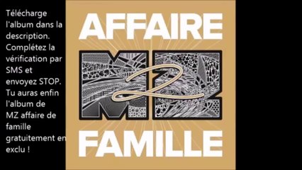 Mz - Affaire de famille album complet 2015 Download