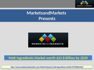 Malt Ingredients Market by Type, Source, Application, Region - 2020