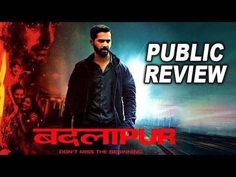 Badlapur Public REVIEW | Varun Dhawan, Huma Qureshi, Nawazuddin Siddiqui |