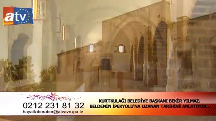 HAYATLA BERABER KURTKULAĞI KERVANSARAYI