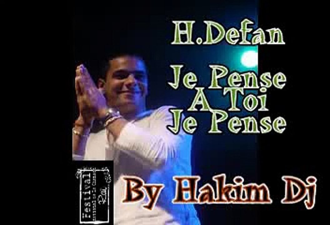 HOUARI DEFAN Je Pense TA Toi Je Pense By HaKiM Dj