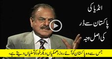 Why India Fear Pakistan by Gen (R) Hameed Gul