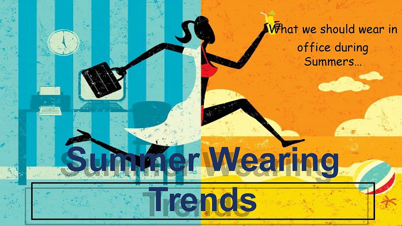 Summer Wearing Trends