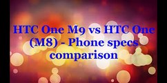 HTC One M9 vs HTC One M8   Phone specs comparison