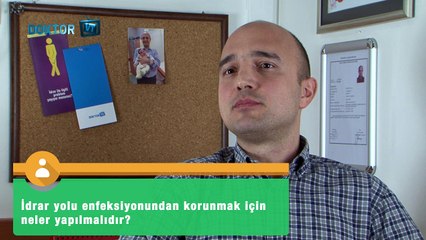 İdrar Yolu Enfeksiyonundan Korunmanın Yolları