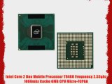 Intel Core 2 Duo Mobile Processor T9400 Frequency 2.53ghz 1066mhz Cache 6MB CPU Micro-FCPGA