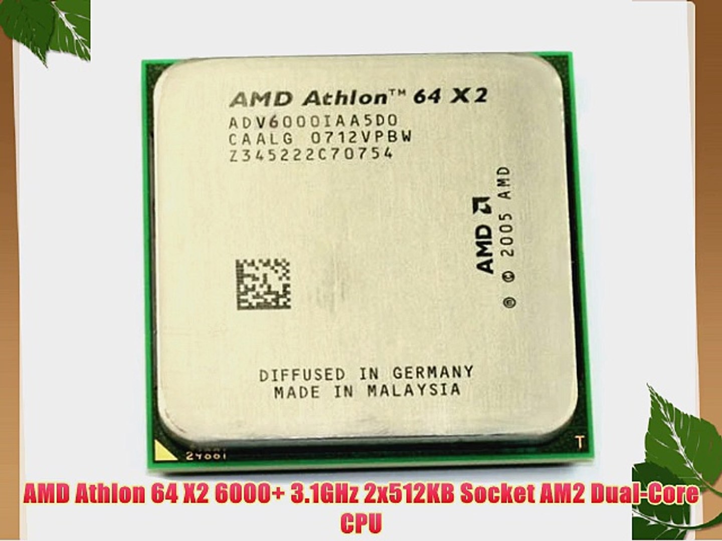 AMD Athlon 64 X2 6000 3.1GHz 2x512KB Socket AM2 Dual-Core CPU - video  Dailymotion