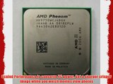 AMD Phenom X4 9750 - Quad Core 2.4GHz 4 x 512KB L2 2MB L3 Cache 940 Pin AM2  64 Bit HD9750XAJ4BGH