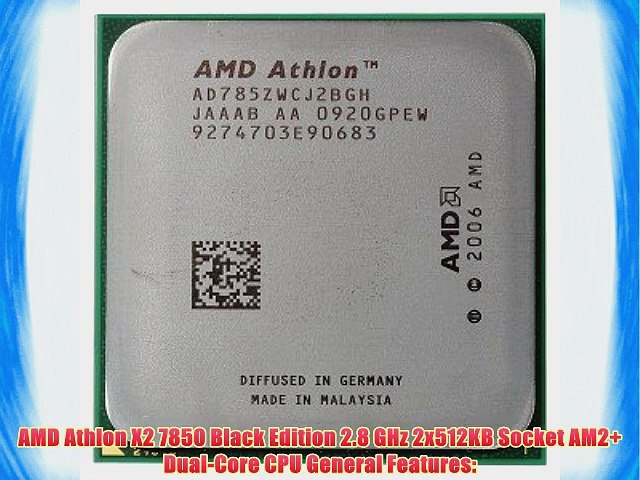 AMD Athlon X2 7850 Black Edition 2.8GHz 2x512KB Socket AM2 Dual-Core CPU -  video Dailymotion