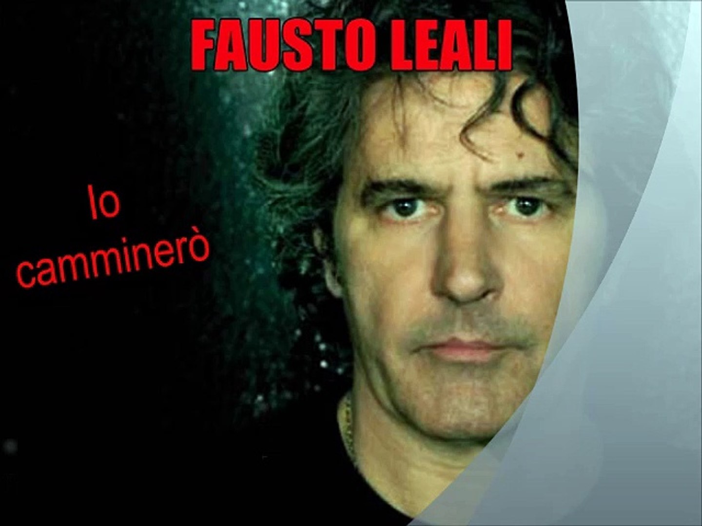 FAUSTO LEALI - Io camminerò (1976) - Video Dailymotion