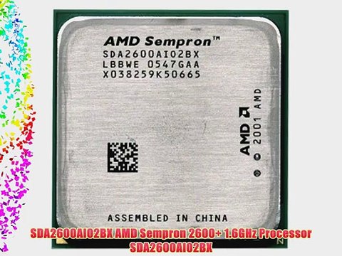 SDA2600AI02BX AMD Sempron 2600 1.6GHz Processor SDA2600AI02BX
