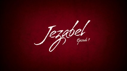 Jezabel [Série] - Episode 1/4 VOST