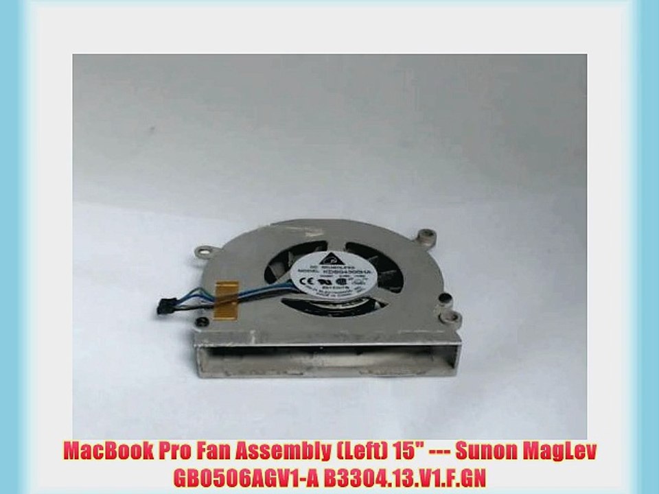 MacBook Pro Fan Assembly (Left) 15 --- Sunon MagLev GB0506AGV1-A B3304.13.V1.F.GN