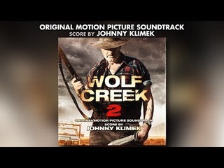 Wolf Creek 2 Soundtrack - Johnny Klimek - Official Album Preview