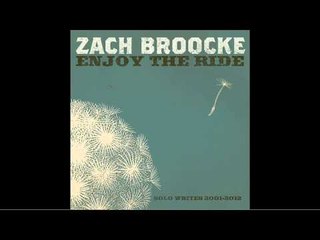 Zach Broocke "Remember Me" - From The Album "Enjoy The Ride"