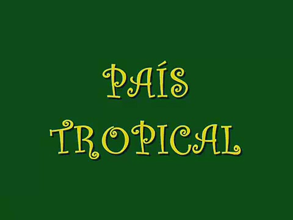 País Tropical