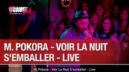 M. Pokora - Voir La Nuit S'emballer - Live - C'Cauet sur NRJ