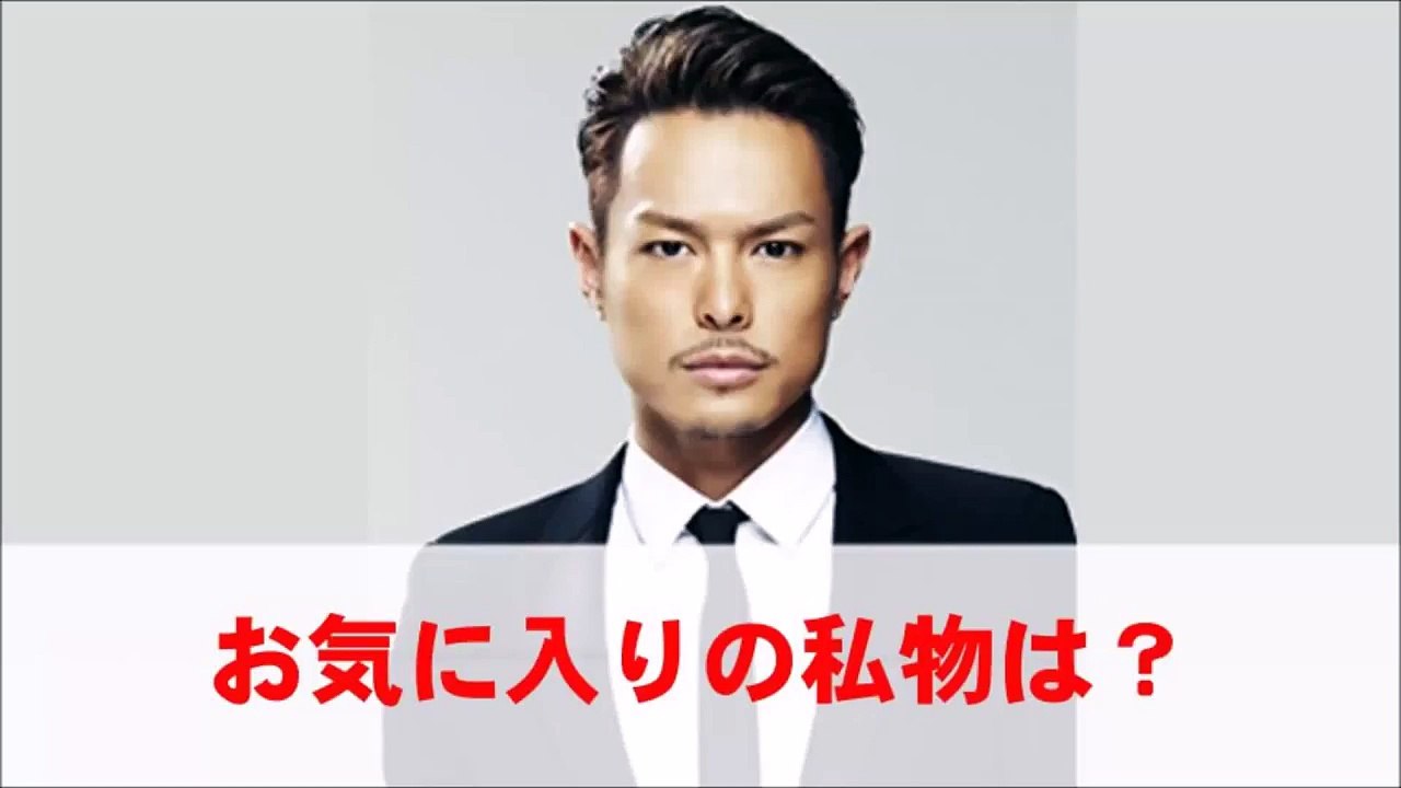お気に入りの私物は？今市隆二（三代目JSoulBrothers）
