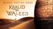 Khalid bin Waleed course- Highlights By Sheikh Zahir Mahmood