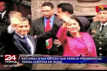Nacionalistas niegan que pareja presidencial tenga cuentas en Suiza