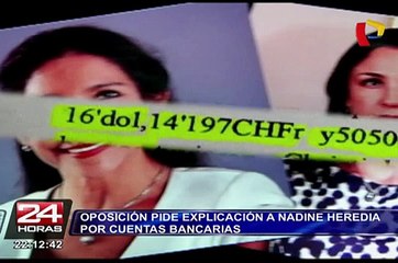 Oposición pide explicación a Nadine Heredia por presuntas cuentas bancarias en Suiza