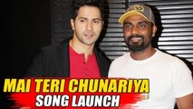Mai Teri Chunariya Song Launch | Varun Dhawan, Remo D'souza | ABCD 2