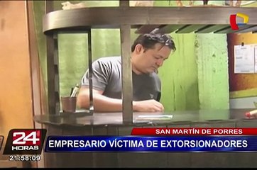 SMP: empresario denuncia ser víctima de extorsionadores