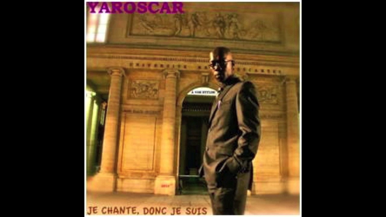 YAROSCAR-JE TE L'AVOUE (ALBUM "JE CHANTE, DONC JE SUIS") (2013)