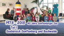 Blick zurück: 40 Jahre Senftenberger See