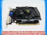 ViewMax NVIDIA GeForce GT 730 4GB GDDR3 128-Bit WARRIOR EDITION PCI Express (PCIe) DVI Video