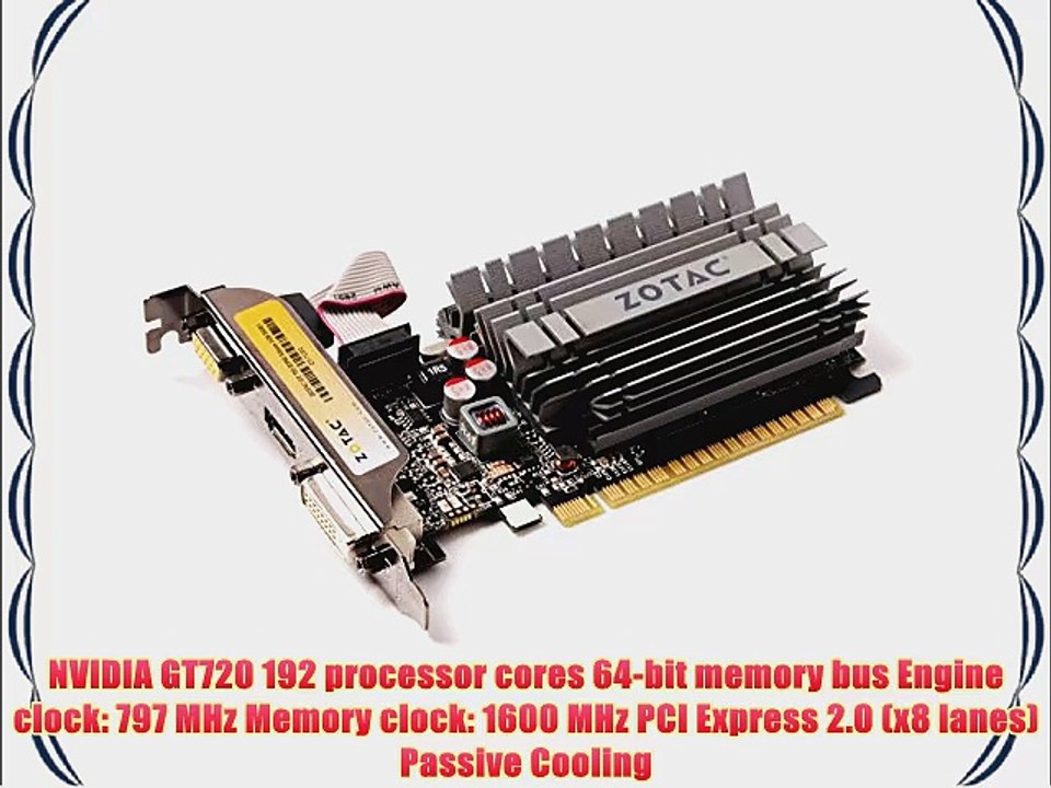 Zotac Zone Edition GeForce GT720 1GB DDR3 DVI VGA HDMI PCI-Express 2.0 Graphics Card ZT-71202-20L