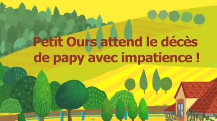 Petit ours brun attend le décès de papy avec impatience !