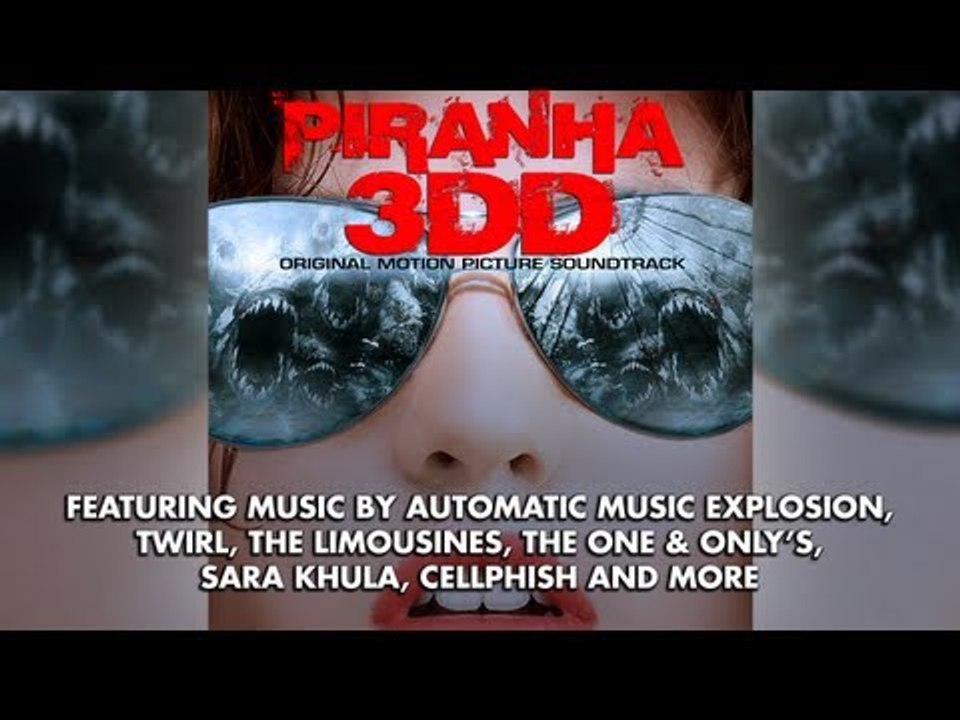 Piranha 3DD - Official Soundtrack Preview