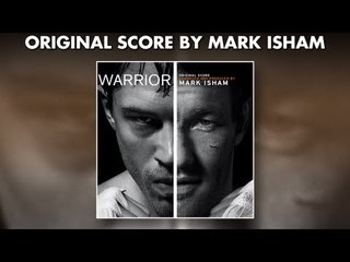 WARRIOR- Offical Soundtrack Preview - MARK ISHAM #markisham #thenational
