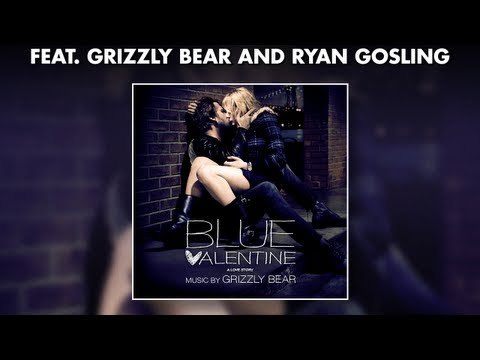 Grizzly Bear - Blue Valentine Soundtrack - Official Album Preview #GrizzlyBear