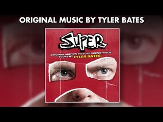 Tyler Bates - Super OST - Official Soundtrack Preview -  #tylerbates