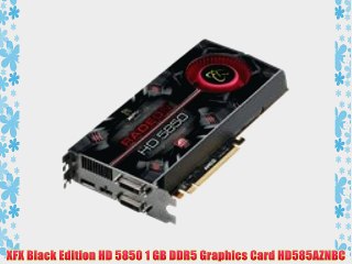 XFX Black Edition HD 5850 1 GB DDR5 Graphics Card HD585AZNBC