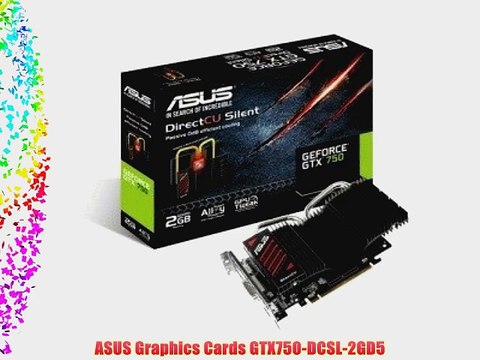 ASUS Graphics Cards GTX750-DCSL-2GD5