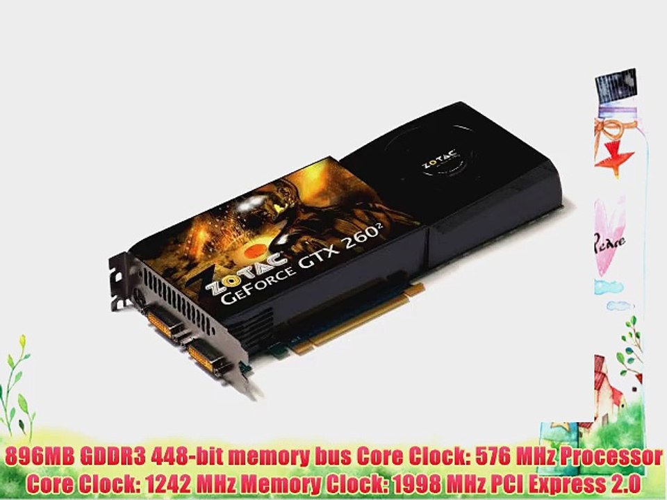 ZOTAC GeForce GTX 260 896MB 448-bi GDDR3 (576Mhz/1998MHz) Graphics card ZT-X26E3KG-FSP