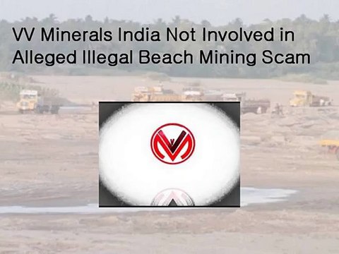 VV Minerals India Not Involved in Alleged Illegal Beach Mining Scam