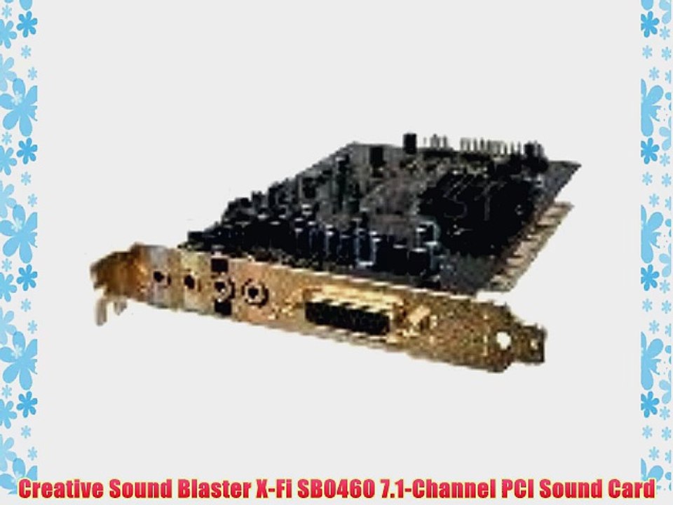 Creative Sound Blaster X-Fi SB0460 7.1-Channel PCI Sound Card